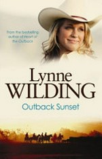 Outback sunset / Lynne Wilding.