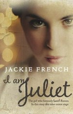 I am Juliet / Jackie French.