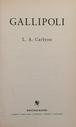 Gallipoli / Les Carlyon.