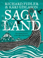 Saga land / Richard Fidler & Kári Gíslason.