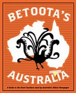 Betoota's Australia / The Betoota Advocate.
