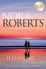 Illusions / Nora Roberts.