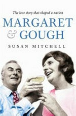 Margaret and Gough / Susan Mitchell.