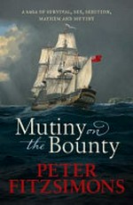 Mutiny on the Bounty / Peter FitzSimons.