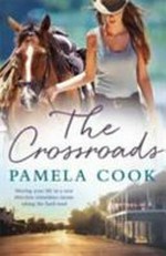 The crossroads / Pamela Cook.