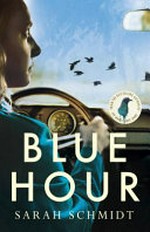 Blue hour / Sarah Schmidt.