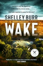 Wake / Shelley Burr.