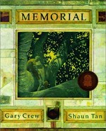 Memorial / Gary Crew, Shaun Tan.