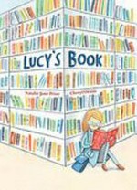 Lucy's book / by Natalie Jane Prior ; illustrated by Cheryl Orsini.