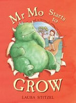 Mr Mo starts to grow / Laura Stitzel.