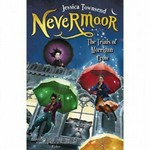 Nevermoor : the trials of Morrigan Crow / Jessica Townsend.