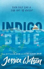 Indigo blue / Jessica Watson.