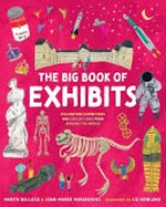 The big book of exhibits / Marita Bullock & Joan-Maree Hargreaves ; illustrated by Liz Rowland.