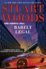 Barely legal : a Herbie Fisher novel / Stuart Woods and Parnell Hall.