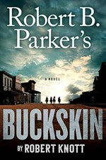 Robert B. Parker's buckskin / Robert Knott.