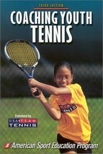 Coaching youth tennis / American Sport Education Program in cooperation with the United States Tennis Association.