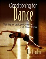 Conditioning for dance / Eric Franklin.