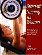 Strength training for women / Lori Incledon.