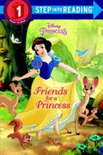 Friends for a princess / by Melissa Lagonegro ; illustrated by Atelier Philippe Harchy.