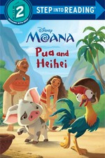 Pua and Heihei / adapted by Mary Tillworth ; based on the original story by Suzanne Francis ; illustrated by the Disney Storybook Art Team.