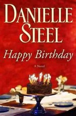 Happy birthday : a novel / Danielle Steel.
