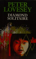 Diamond Solitaire : [a mystery] / Peter Lovesey.