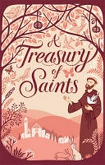 A treasury of saints / David Self ; [illustrated by Kate Forrester].