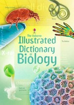 The Usborne illustrated dictionary of biology / Corinne Stockley.