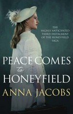 Peace comes to Honeyfield / Anna Jacobs.