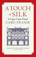 A touch of silk / Caro Fraser.