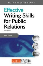 Effective writing skills for public relations / John Foster.