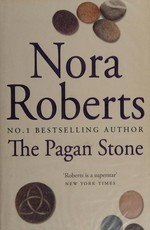 The Pagan Stone / Nora Roberts.