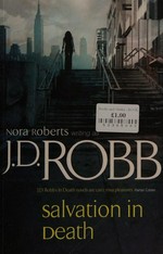 Salvation in death / J.D. Robb.
