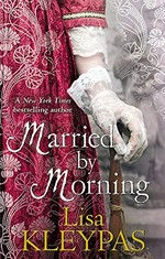 Married by morning / Lisa Kleypas.