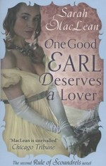 One good earl deserves a lover / by Sarah MacLean.
