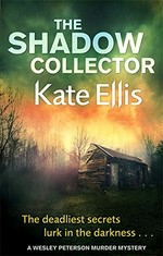 The shadow collector / Kate Ellis.