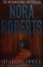 Shadow spell / Nora Roberts.