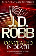 Concealed in death / J. D. Robb.