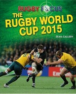 The Rugby World Cup 2015 / Sean Callery.