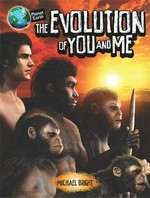 The evolution of you and me / [written by Michael Bright ; cover illustration by Mark Turner].