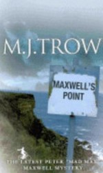 Maxwell's Point : [mystery] / M. J. Trow.
