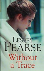 Without a trace / Lesley Pearse.
