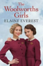 The Woolworths girls / Elaine Everest.