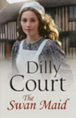 The Swan maid / Dilly Court.