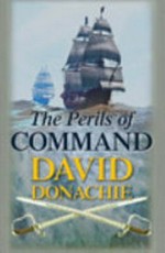 The perils of command / David Donachie.