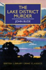 The Lake District murder / John Bude.