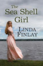 The sea shell girl / Linda Finlay.