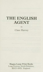 The English agent / Clare Harvey.
