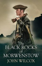 The black rocks of Morwenstow / John Wilcox.