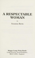 A respectable woman / Susanna Bavin.